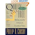 Quality is Still Free: Making Quality Certain in Uncertain Times'