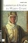 Lawrence d'Arabie au Moyen-Orient