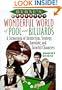 Byrne's Wonderful World of Pool and Billiards: A Cornucopia of Instruction, Strategy, Anecdote, and Colorful Characters