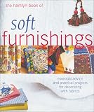 Home & Interior Design books item: The Hamlyn Book of Soft Furnishings: Essential Advice and Practical Projects for Decorating with Fabrics
