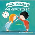 Mon imagier des amusettes : Tome 2 (1CD audio)