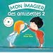 Mon imagier des amusettes : Tome 2 (1CD audio)