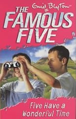 Five Have a Wonderful Time (Famous Five)