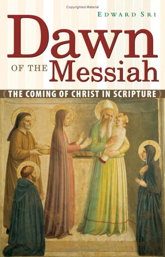 Dawn of the Messiah: The Coming of Christ in Scripture under Jesus in The Books Store
