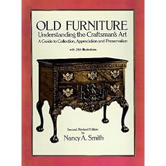 Old Furniture: Understanding the Craftsman's Art