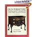 Old Furniture: Understanding the Craftsman's Art (Second, Revised Edition)