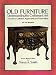 Book Old Furniture: Understanding the Craftsman's Art (Second, Revised Edition)