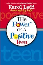 The Power Of A Positive Teen (Power of a Positive)