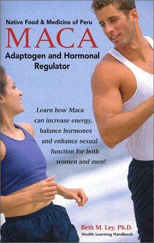 MacA: Peruvian Ginseng: The Hormonal Regulator (Health Learning Handbook)