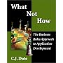 What Not How: The Business Rules Approach to Application Development