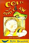 Colin and the Curly Claw (Blue Bananas)
