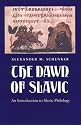 The Dawn of Slavic: Introduction of Slavic Philology (Yale Language)