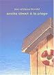 Acc�s direct � la plage