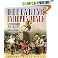 Declaring Independence: Life During The American Revolution (People's History) by Brandon Marie Miller