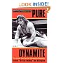 Pure Dynamite: The Price you Pay for Wrestling Stardom