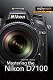 Mastering the Nikon D7100