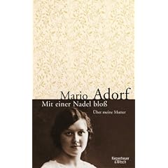 Mit einer Nadel blo�. �ber meine Mutter