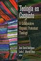 Teologia en Conjunto (Spanish Edition)
