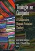 Teologia En Conjunto: A Collaborative Hispanic Protestant Theology