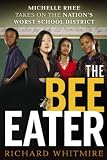 The Bee Eater Michelle Rhee Takes On The Nations Worst School DIstrict