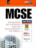 Mcse: Implementing Supporting Websites Using Microsoft Site Server 3 (Prentice Hall Ptr Mcse Certification Series)