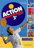 Action, anglais 3e LV1 : livre de l élève