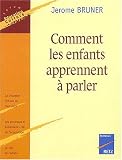 Comment les enfants apprennent à parler
