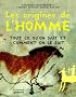 Les origines de l'homme : Tout ce qu'on sait et comment on le sait