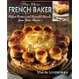 The New French Baker: Perfect Pastries And Beautif&hellip von Shelia Linderman
