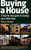 Buying a House: How to Find, Choose,Buy and Pay for Your Own Home (How to)