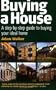 Buying a House: How to Find, Choose,Buy and Pay for Your Own Home (How to)