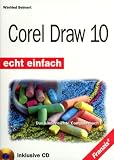 CorelDraw 10. Echt einfach. Das kinderleichte Computerbuch.
