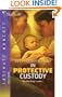 In Protective Custody (Silhouette Intimate Moments)