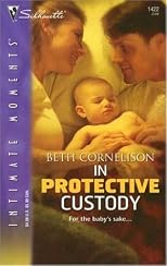 In Protective Custody (Silhouette Intimate Moments)