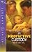 Books : In Protective Custody (Silhouette Intimate Moments)