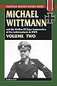 Michael Wittmann and the Waffen SS Tiger Commanders of the Leibstandarte in WWII: v. 2 (Stackpole Military History)