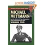 MICHAEL WITTMANN AND THE WAFFEN SS TIGER COMMANDERS OF THE LEIBSTANDARTE IN WWII, Vol. 2 (Stackpole Military History)