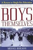 Boys Themselves: A Return to Single-Sex Education