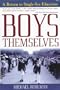 Boys Themselves: A Return to Single-Sex Education