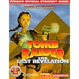 Tomb Raider: The Last Revelation Prima's Official Strategy Guide (Premier Series)
