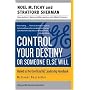 Control Your Destiny or Someone Else Will