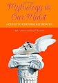 Mythology in Our Midst: A Guide to Cultural References