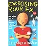 Exorcising Your Ex: How to Get Rid of the Demons of Relationships Past