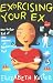 Exorcising Your Ex: How to Get Rid of the Demons of Relationships Past