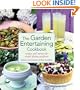 The Garden Entertaining Cookbook: Recipes and Menus for Casual Dining Outdoors