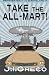 Take-the-All-Mart-Reprobates-of-the-Wasteland