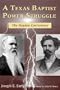 A Texas Baptist Power Struggle: The Hayden Controversy