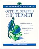 The Wilder Nonprofit Field Guide to Getting Started on the Internet (Wilder Nonprofit Field Guide Series)
