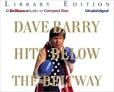 Review CD Unabridged Library Edition  / Dave Barry Hits Below the Beltway