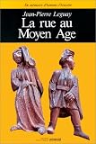 La rue au Moyen Age